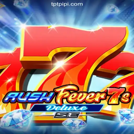 RushFever7sDeluxeSE: Experience the Thrill of TPTP.com Platform's Premier Online Slots in Brazil